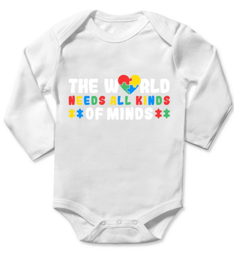 The World Needs All Kinds Of Minds - Autism Long Sleeve Baby One-Piece