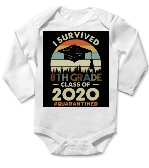 Vintage I Survived 8th Grade Class Of 2020 #Quarantined T-Shirt Long Sleeve Baby One-Piece