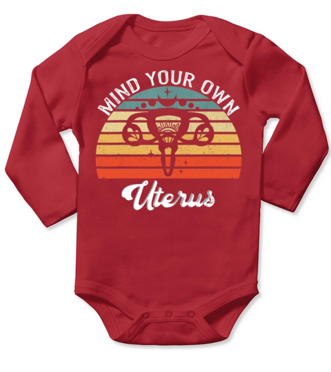 Vintage Mind Your Own Uterus Feminist Pro Choice Long Sleeve Baby One-Piece
