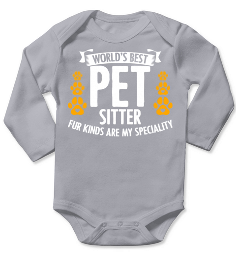 Worlds Best Pet Sitter For Dog Cat Animal Lover Long Sleeve Baby One-Piece