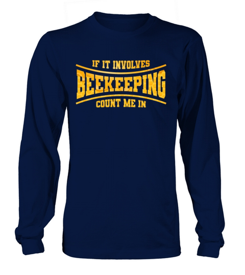 Beekeeping Apiculturist Bee Support Beekeeper Long sleeved Unisex