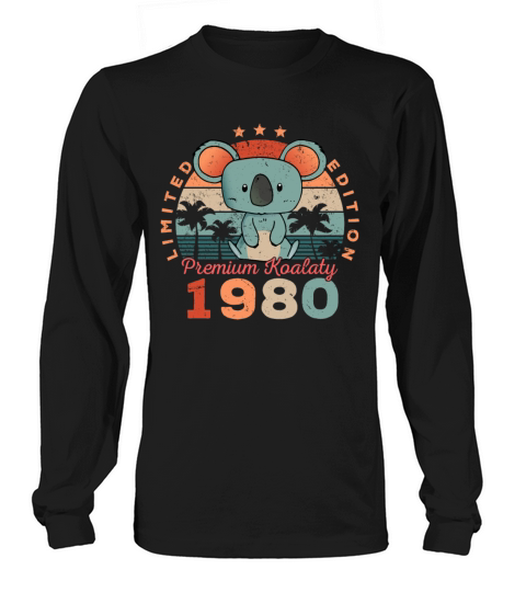 Birth Year 1980 Birthday Gift Koala Bear Koalas Long sleeved Unisex