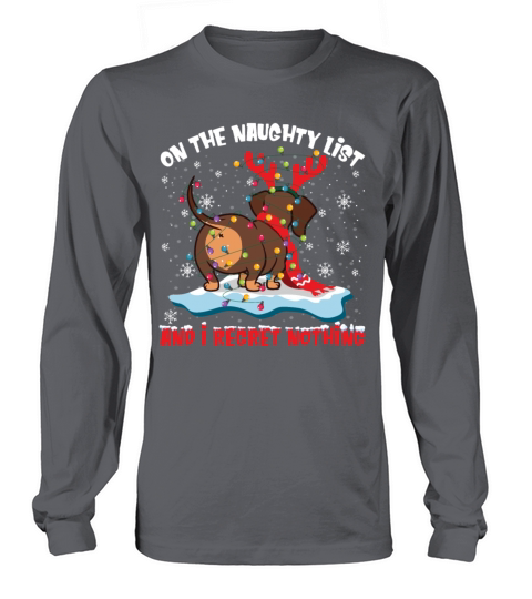 Dachshund Christmas On The Naughty List Regret Long sleeved Unisex