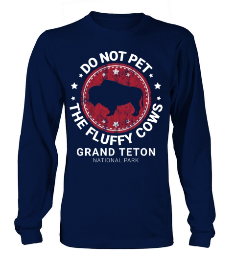 Do Not Pet The Fluffy Cows Funny Bison Retro Long sleeved Unisex