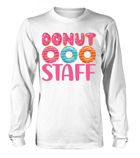 Donut Lover Donut Staff - Funny Doughnut Maker Long sleeved Unisex