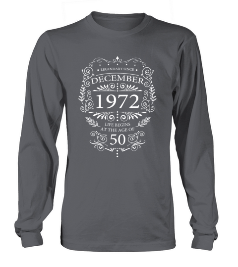 Funny sayings for 50th birthday December 1972 Long sleeved Unisex