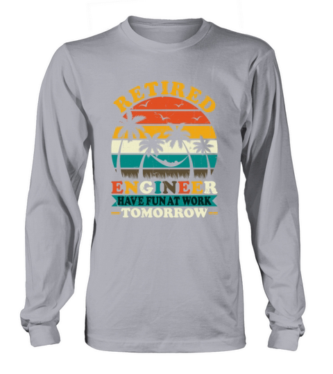 Retro Vintage Style Retired Engineer Engineering Long sleeved Unisex