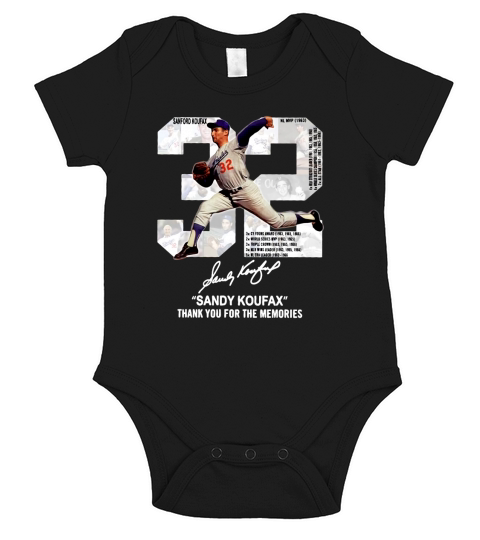 32 Sandy Koufax Thank You For The Memories Signature Short Sleeve Baby One-Piece