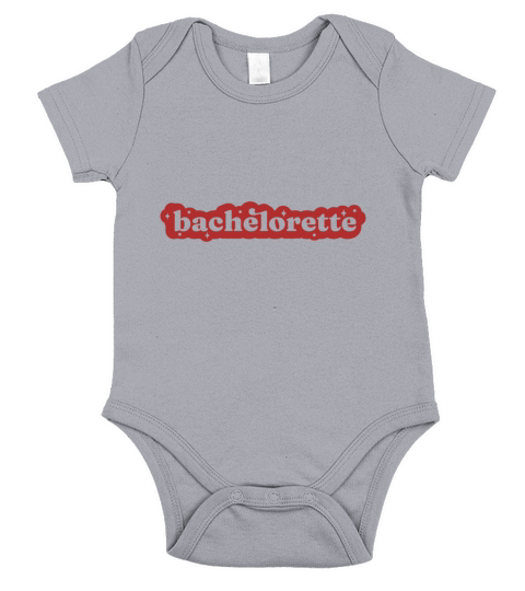 Bachelorette Wedding Sentiment Quote Short Sleeve Baby One-Piece