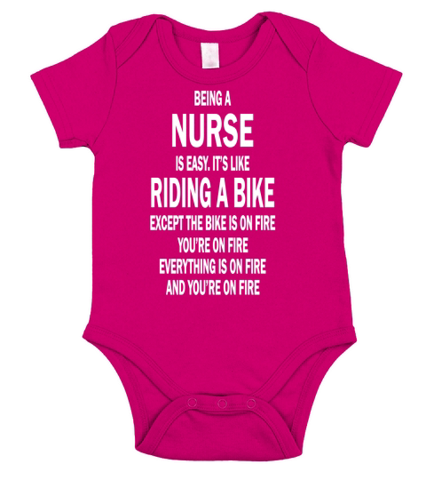 Being A Nurse Is Easy Its Like Riding A Bike Except The Bike Is Short Sleeve Baby One-Piece
