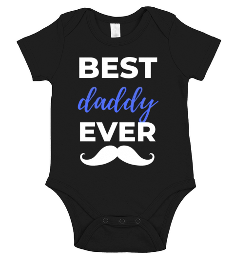 Best Daddy Ever Short Sleeve Baby One-Piece