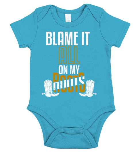 Blame It All On My Boots Short Sleeve Baby One-Piece