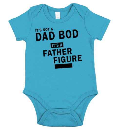 Its Not a Dad Bod Its a Father Figure Short Sleeve Baby One-Piece