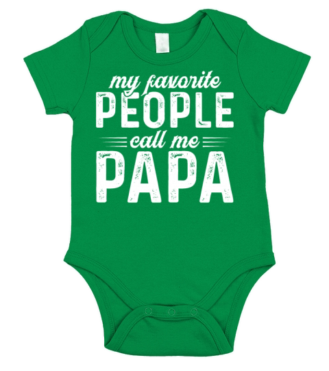 My Favorite People Call Me Papa T Shirt Short Sleeve Baby One-Piece