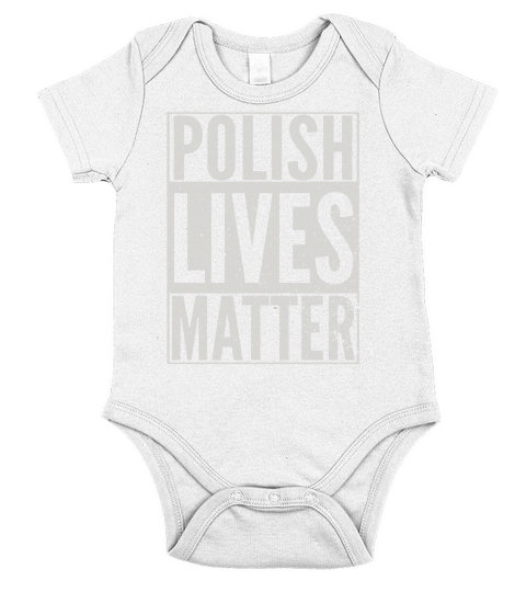 POLISH LIVES MATTER SHIRT Short Sleeve Baby One-Piece
