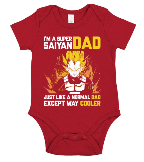 Saiyan- Im A Super Dad- Just Like A Normal Dad,Except Way Cooler Short Sleeve Baby One-Piece