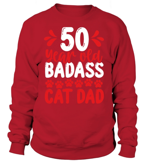 50 Year Old Cat Dad Funny Cat Father 50th Birthday Sweatshirt Unisex