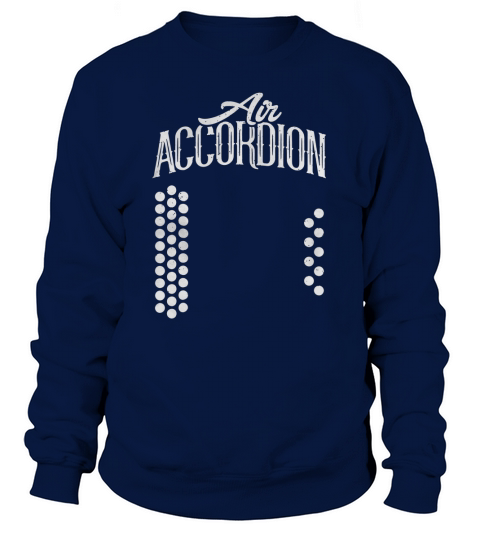 Air Accordion Instrument  Funny Musician Gift Tee Sweatshirt Unisex