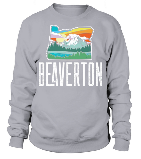Beaverton Vintage Oregon Nature Outdoors Retro Gra Sweatshirt Unisex