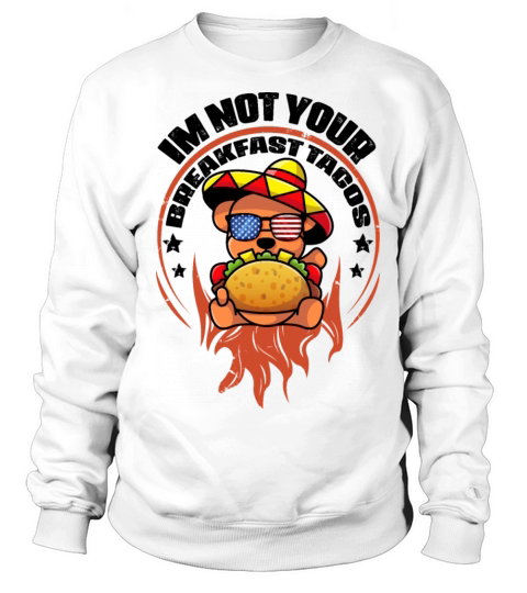 I’m not your breakfast taco Jill Biden Sweatshirt Unisex