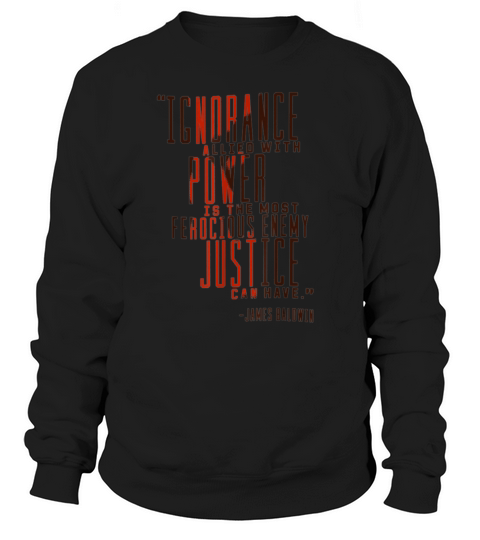 James Baldwin Quote T-Shirt Sweatshirt Unisex