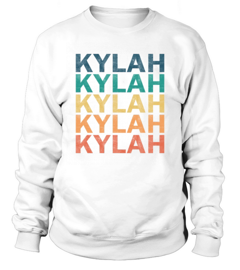 Kylah Name T Shirt - Kylah Vintage Retro Name Gift Sweatshirt Unisex