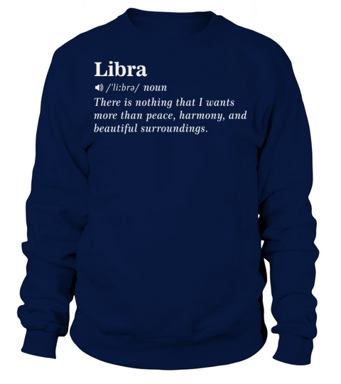 Libra Zodiac Definition Quotes Sweatshirt Unisex