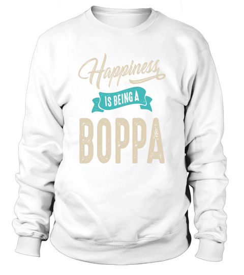 Mens Happiness Is Being A Boppa funny Grandpa Sweatshirt Unisex