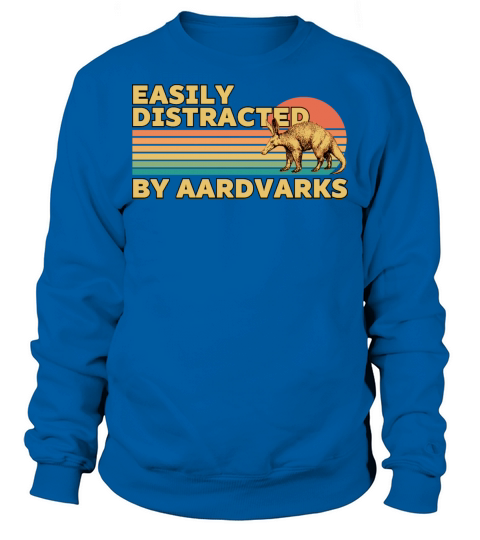 Retro Vintage Easily distracted by Aardvarks Sweatshirt Unisex