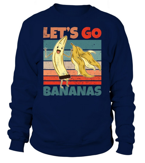 Retro Vintage Lets Bananas Funny Stripped Banana Sweatshirt Unisex