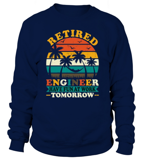 Retro Vintage Style Retired Engineer Engineering Sweatshirt Unisex