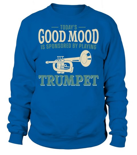 Trumpet Player Vintage Todays Sweatshirt Unisex
