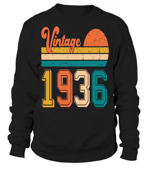 Vintage 1936 birthday gift Sweatshirt Unisex