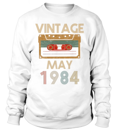 Vintage- May 1984 Sweatshirt Unisex