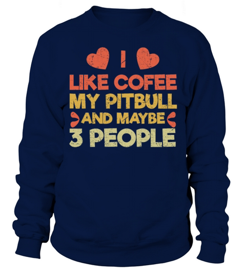 Vintage Pet Dog Like Coffee Love Pitbull Sweatshirt Unisex