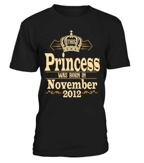 Vintage This Princess Was Born in November 2012 T-Shirt Unisex