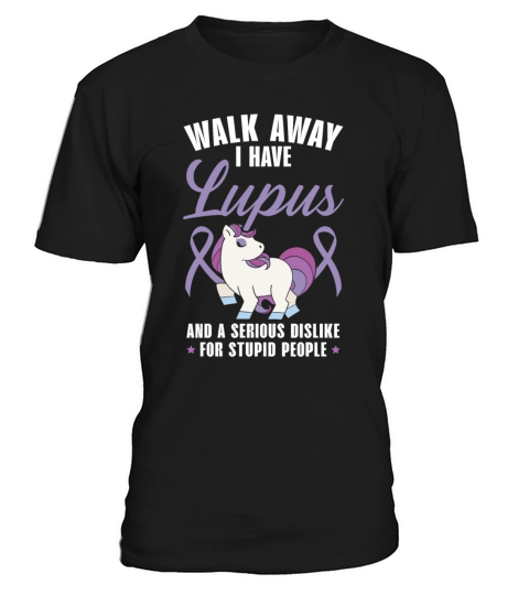 Walk Away I Have Lupus Unicorn Lupus Awareness T-Shirt Unisex