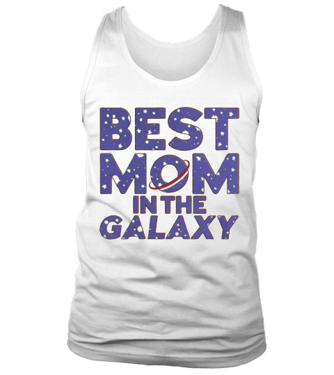 Best Mom In The Galaxy Tank Top Unisex