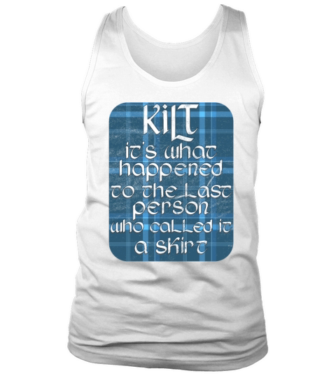 How To Wear The Kilt Design For A Tartan Kilt Guy Tank Top Unisex