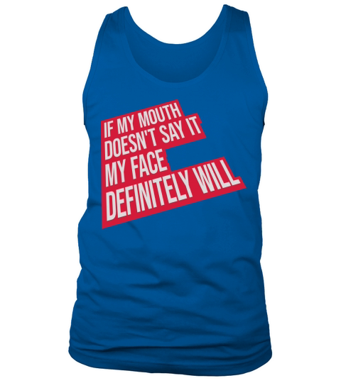 my face definitely will Tank Top Unisex