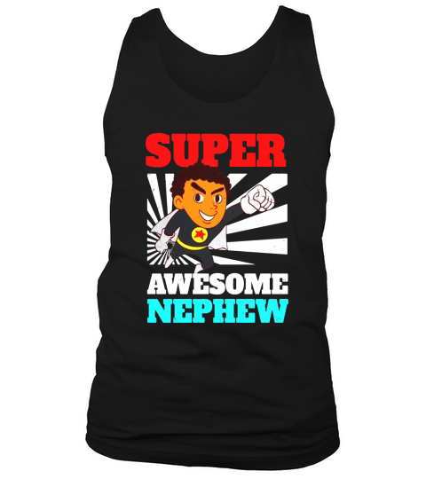 Super Awesome Nephew t Shirt Tank Top Unisex