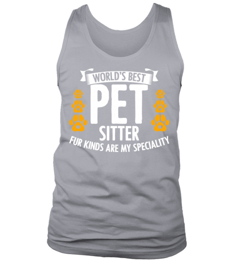 Worlds Best Pet Sitter For Dog Cat Animal Lover Tank Top Unisex