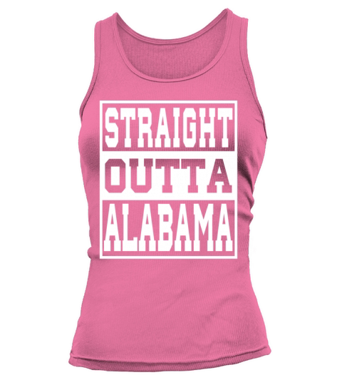 Alabama Straight outta Alabama Ideas Tank top Woman
