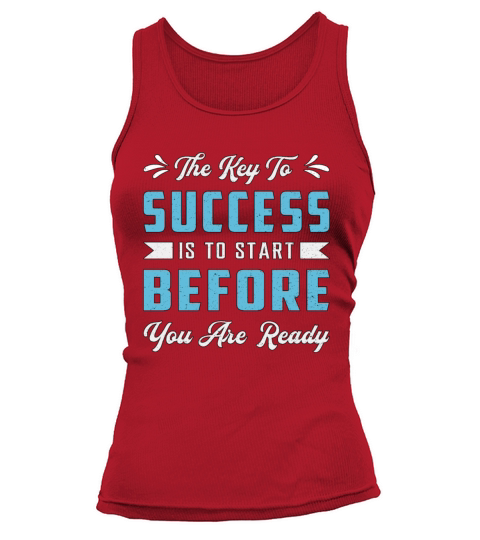 Business Owner The Key To Success Is To Start CEO Tank top Woman