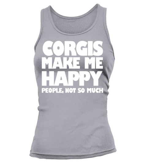 CORGIS MAKE ME HAPPY CORGI DOG CORGI DOG SHIRTS CORGI DOG LOVERS Tank top Woman