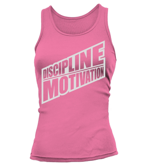discipline over motivation quote Tank top Woman