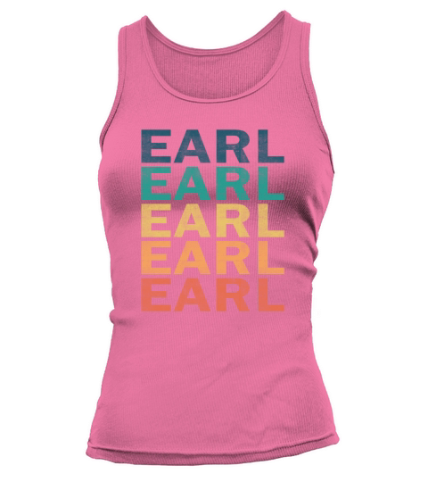 Earl Name T Shirt - Earl Vintage Retro Name Gift I Tank top Woman