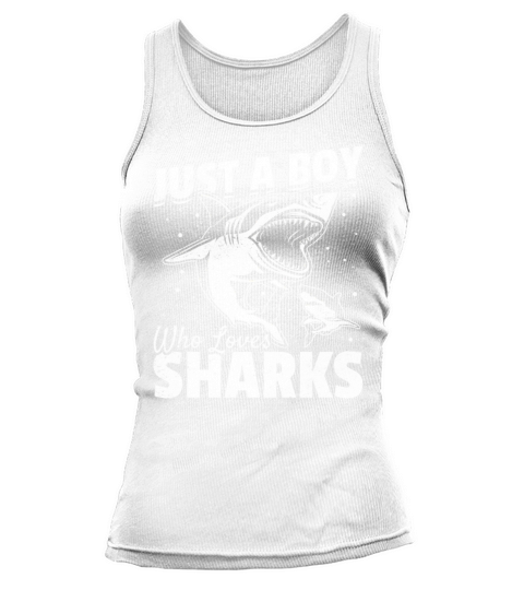 Great White Shark Sharkfish I Just A Boy Who Loves Tank top Woman