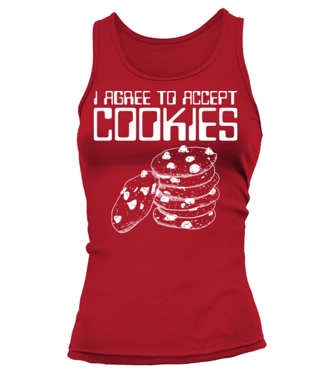 I Agree To Accept Cookies Funny Gift I Love Cookie Tank top Woman
