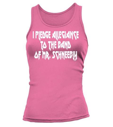 I Pledge Allegiance To The Band Of Mr Schneebly Tank top Woman
